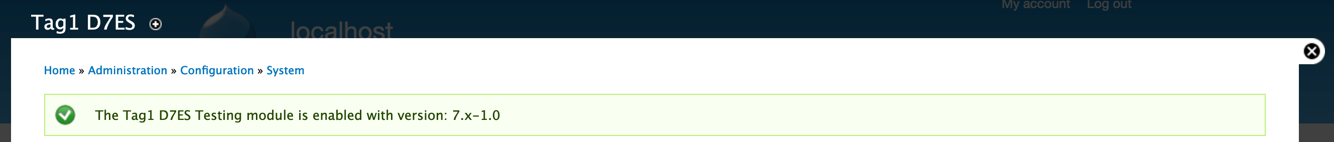 Drupal status message: The Tag1 D7ES Testing module is enabled with version: 7.x-1.0